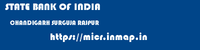STATE BANK OF INDIA  CHANDIGARH SURGUJA RAJPUR   micr code
